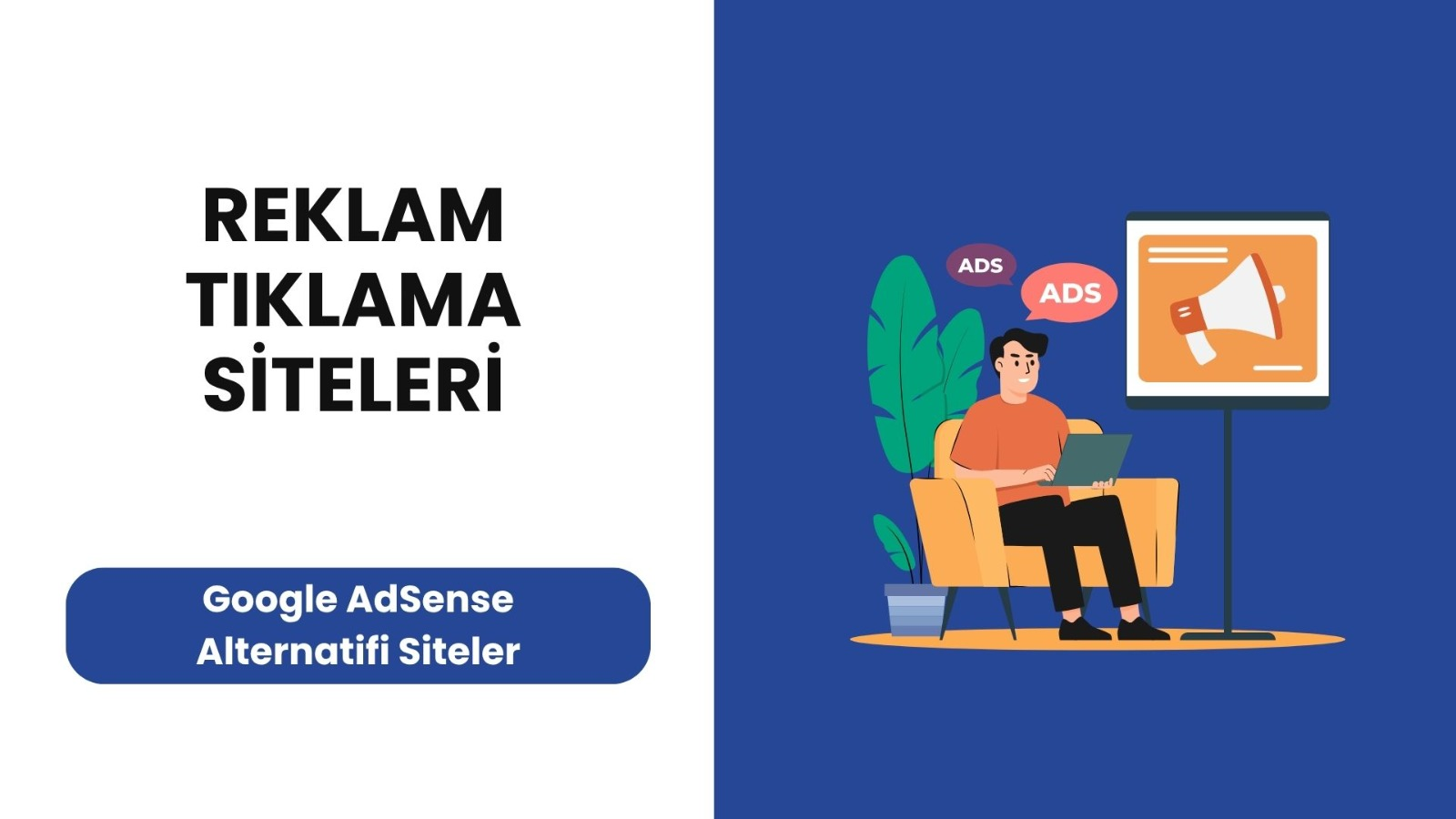 Reklam Tıklama Siteleri: Google AdSense Alternatifi Siteler